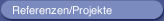 Referenzen/Projekte